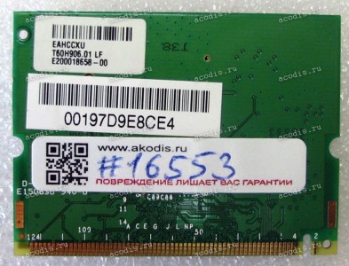 WLAN mini PCI U.FL card Broadcom 4318E BCM94318MPG 802.11b/g Acer Aspire 3000, 4060 3500, 5000, 5050 (p/n T60H906.01 LF) Antenna connector U.FL WLAN mini PCI U.FL card Broadcom 4318E BCM94318MPG 802.11b/g Acer Aspire 3000, 4060 3500, 5000, 5050 (p/n T60H906.01 LF) Antenna connector U.FL