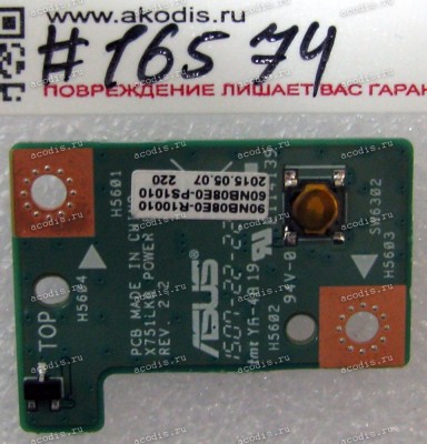 Power Button board Asus X751LX (p/n 90NB08E0-R10010 REV 2.2)