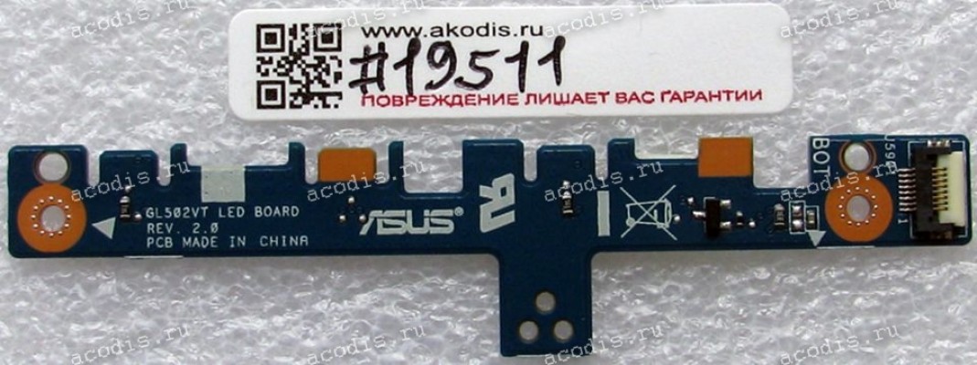 LED board Asus GL502VT (p/n 90NB0AP0-R10010) REV:2.1 LED board Asus GL502VT (p/n 90NB0AP0-R10010) REV:2.1